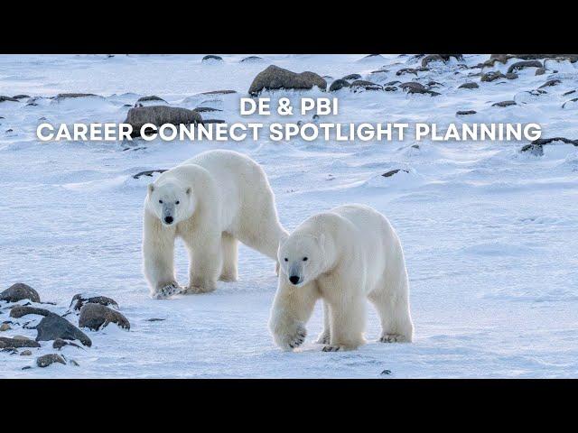 DE & PBI Career Connect Spotlight planning | Tundra Connections