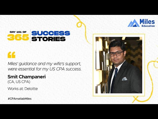 US CPA Smit Champaneri | Day 161 | 365 days, 365 success stories #Season2