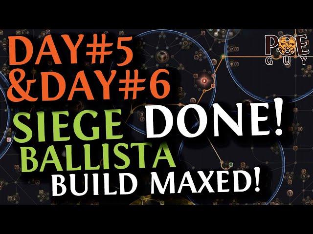 PoE 3.24 - SUMMARY FOR DAY#5, DAY#6 // MAXED SIEGE BALLISTA on Day 6 // + NECROPOLIS TIPS