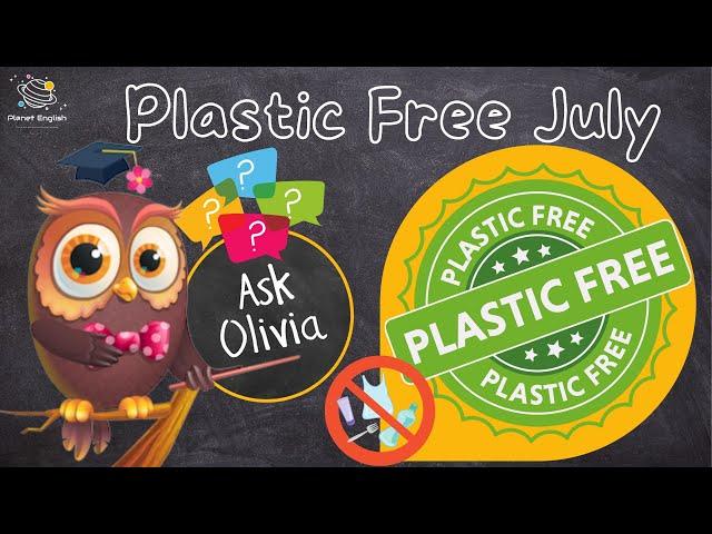 Ask Series | What is Plastic Free July?