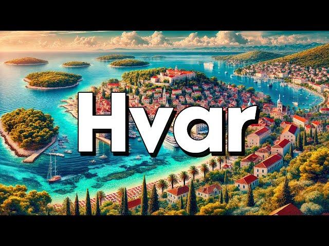 Hvar, Croatia - Best Things To Do & Visit | Travel Guide