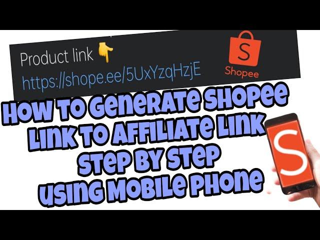 How to Generate Shopee link to Affiliate Link Using Mobile Phone Step by Step
