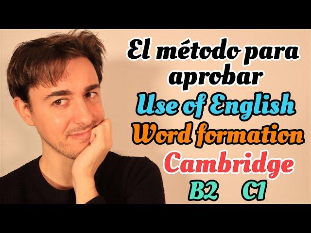 WORD FORMATION - USE OF ENGLISH - PART 3 (B2-C1) | Cambridge | FCE-CAE