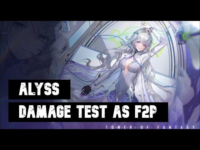 Alyss Damage Test as F2P | Solo Apophis - Tower of Fantasy