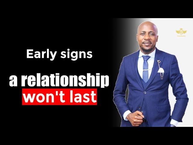 WHEN YOU SEE THESE SIGNS, THAT RELATIONSHIP WON'T LAST