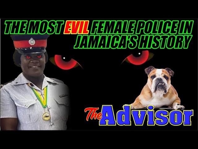 The most evil policewoman in Jamaica