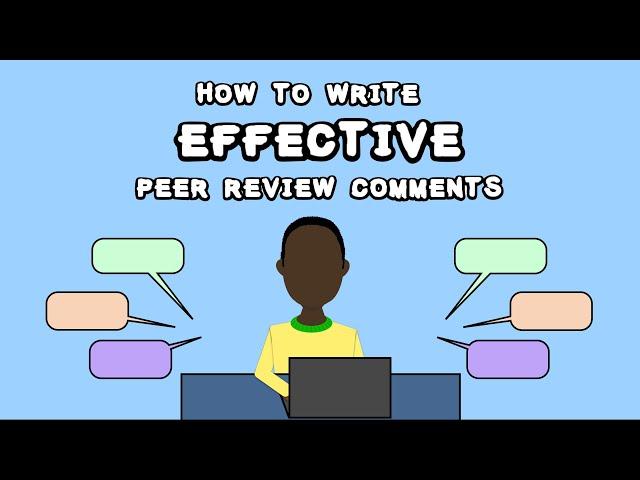 How to Write Effective Peer Review Comments