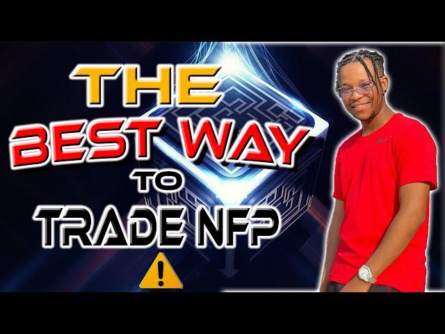 BEST Strategy for Trading NFP | How to trade NFP News !!!