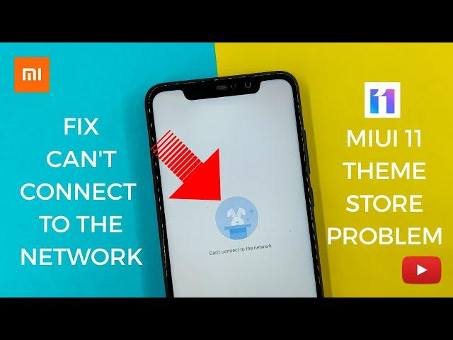 How To Fix Can't Connect To The Network Problem On Miui 11 Theme Store App