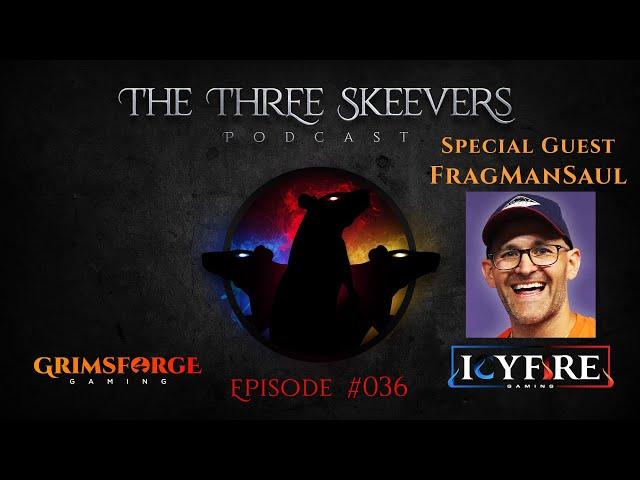 ESO (The Three Skeevers Podcast) Ep.036 - Special Guest FragManSaul! #ESOpodcast #FragManSaul #ESO