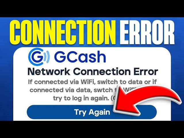 How To Solve GCash Network Connection Error (2024)