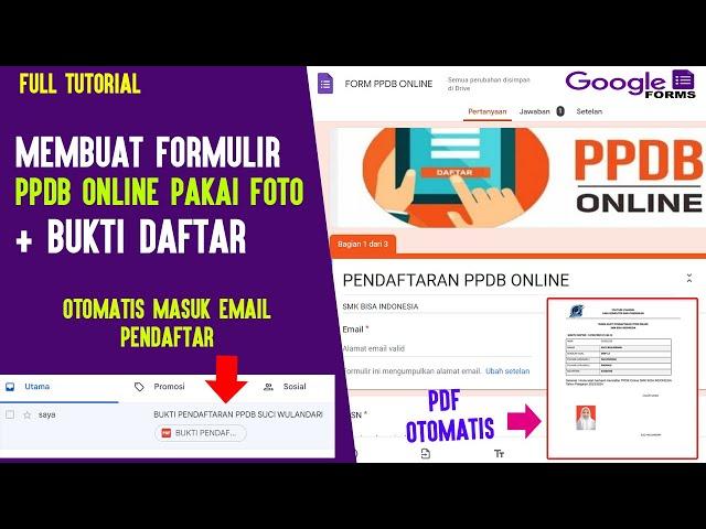 Cara Buat Form PPDB Online dan Bukti Daftar Otomatis Ke Pendaftar | GOOGLE FORM 