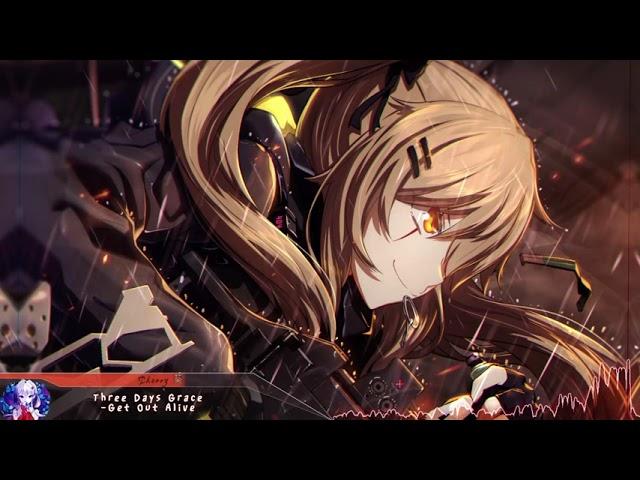 Nightcore - Get Out Alive (Three Days Grace) - (Lyrics)