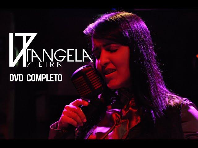 Tangela Vieira I DVD ao Vivo em Goiânia (Completo)