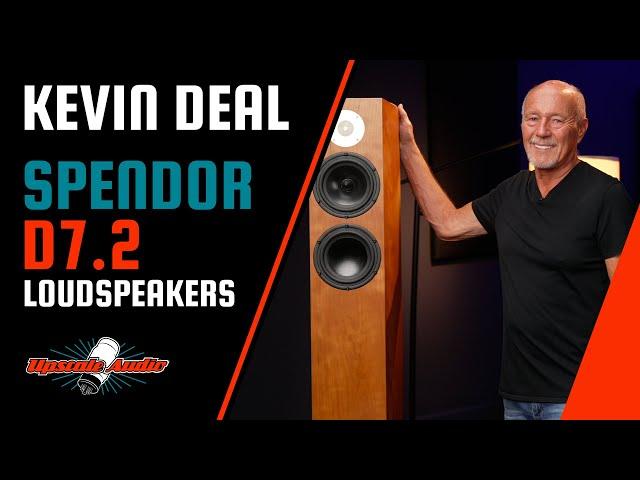 Spendor D7.2 Loudspeaker Review w/ Upscale Audio's Kevin Deal