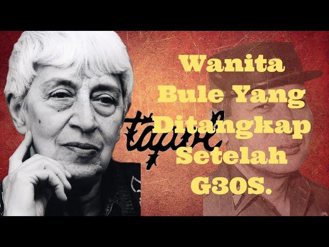 Wanita Bule Yang Ditangkap Setelah Hal-Hal 1965