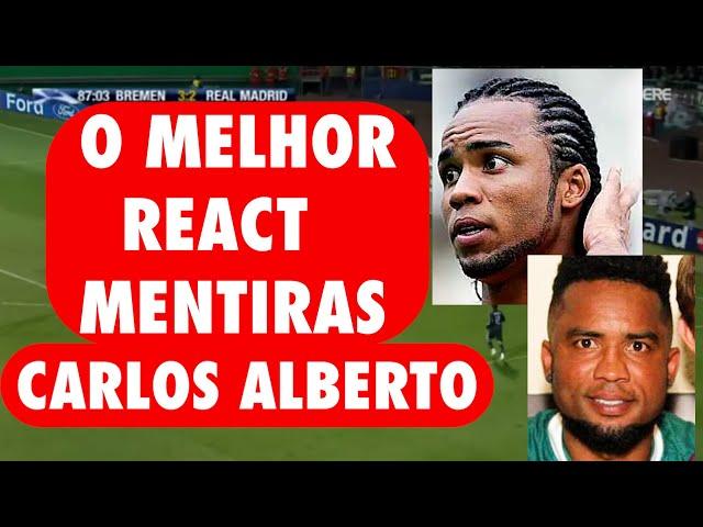 O MELHOR REACT - MENTIRAS CARLOS ALBERTO (PARTE 1)