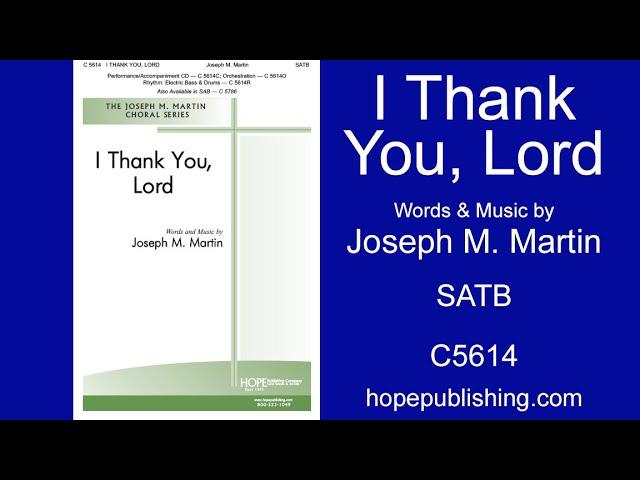 I Thank You, Lord - Joseph M. Martin