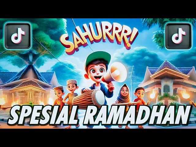 DJ SAHUR SAHUR TERBARU || DJ BULAN RAMADHAN TIKTOK 2025