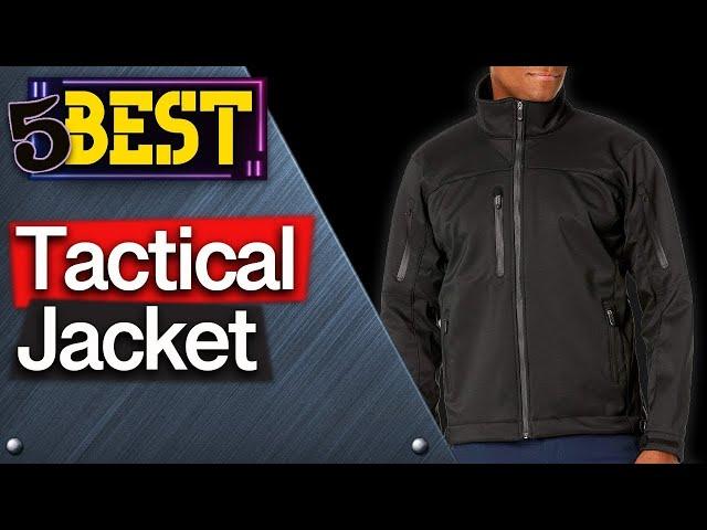  TOP 5 Best Tactical Jackets : Today’s Top Picks