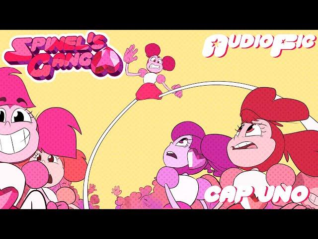 Spinel's Gang | AudioFic | Ep 1 | SUB | "Espinelas recién nacidas" | ANIMATIC