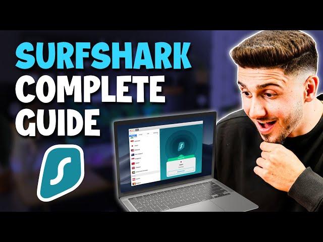 How To Use Surfshark Tutorial  [Complete Setup & How To Installation Guide]