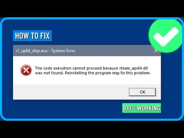 How to Fix Steam_api64.dll is Missing or Not Found in Windows 11/10/8/7