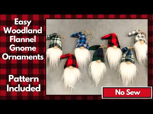 Easy No Sew Woodland Flannel Gnome Ornaments/Christmas gnomes diy