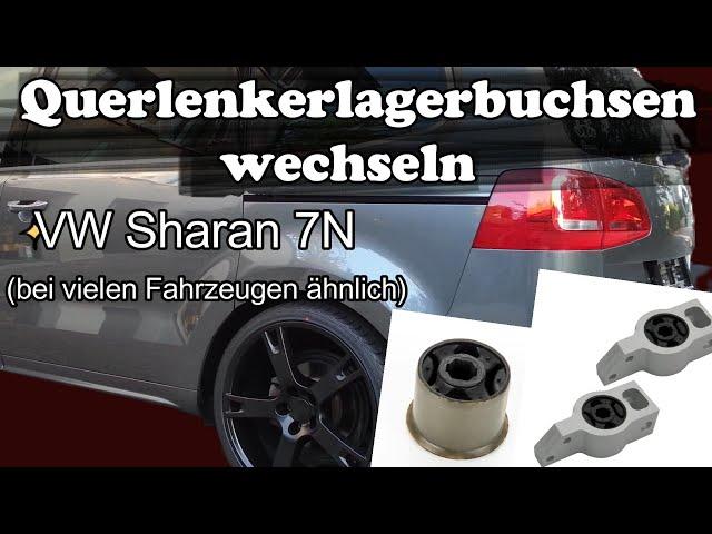 Querlenkerlagerbuchsen wechseln, VW Sharan 7N (Changing control arm bearing bushings, VW Sharan 7N)