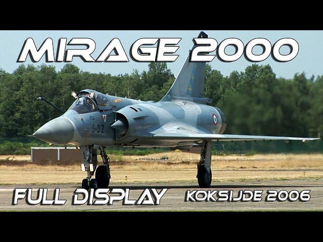 Great Planes  :Mirage 2000 Full Solo Demo Koksijde Airshow 2006 HD