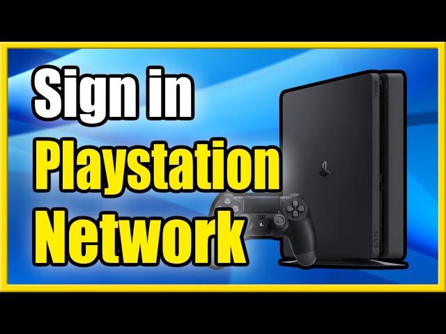 How to Sign In to PlayStation Network on PS4 & Reset Password (Easy Method)