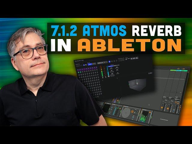 Dolby Atmos with Ableton Live Tutorial: 7.1.2 Reverb Bed Tracks