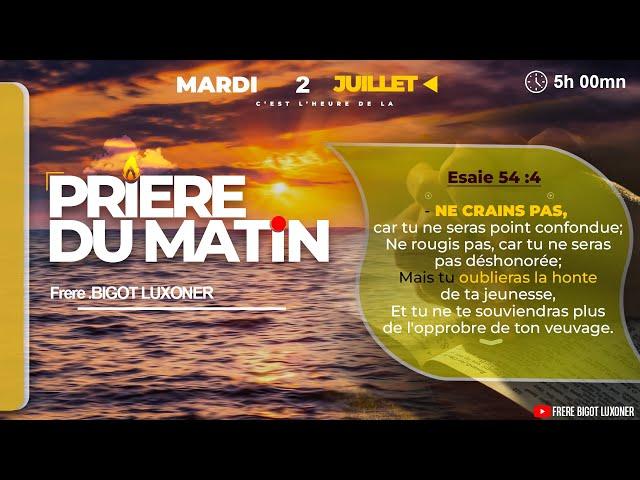 EDE NOU BLIYE SEIGNEUR - MARDI 02 JUILLET 2024 - PRIERE DU MATIN - FRERE BIGOT LUXONER