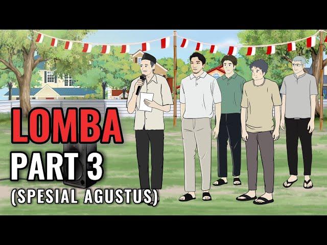 LOMBA PART 3 (SPESIAL AGUSTUS) - Animasi Sekolah