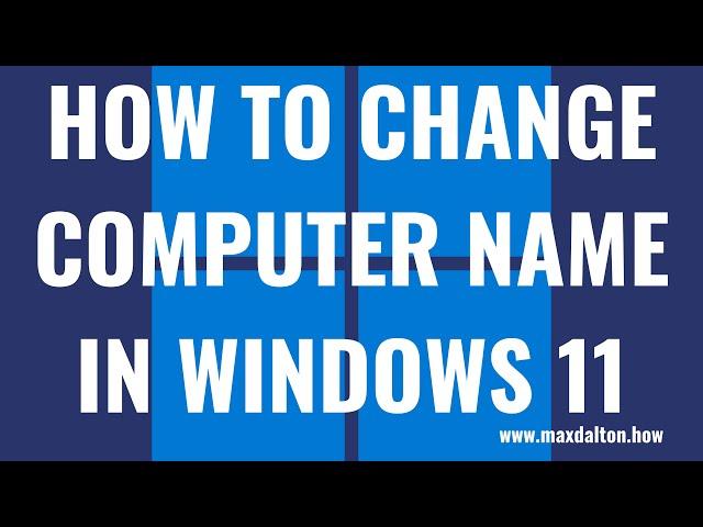 How to Change Computer Name in Windows 11