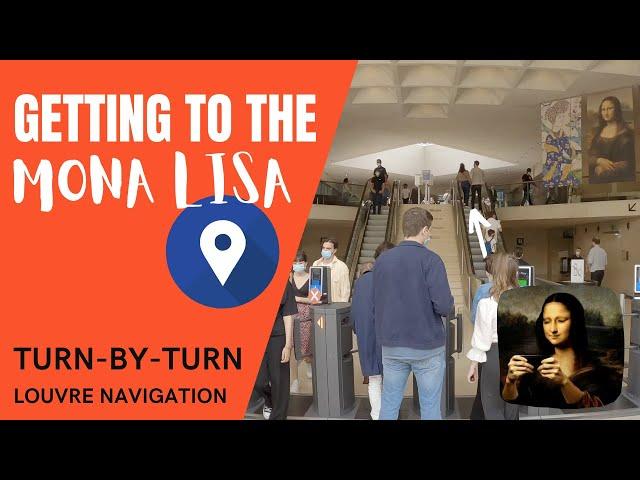 How to get to the Mona Lisa in the Louvre 2024 full walk with turn-by-turn directions navigation