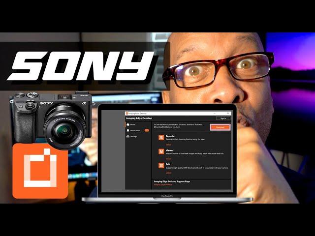 SONY Imaging Edge Desktop SETUP and  INSTALL Tutorial | Awesome!