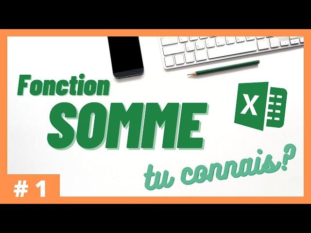 #1 - Tu connais la fonction SOMME? | Excel