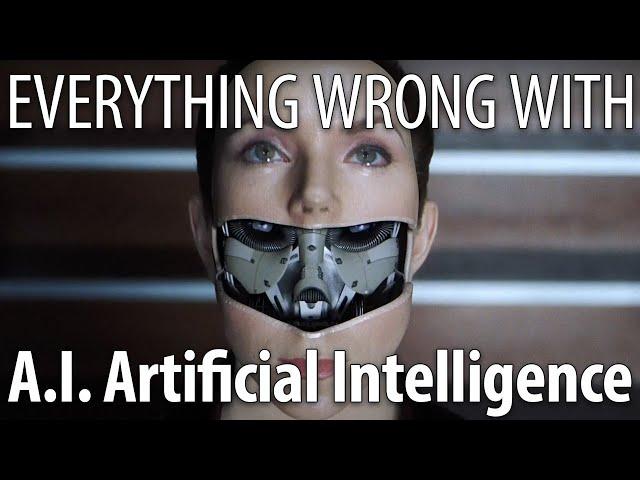 Everything Wrong With A.I. Artificial Intelligence in 21 Minutes or Less