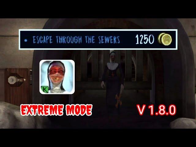 Evil Nun: Horror In The School | Escape In Sewers (Extreme)