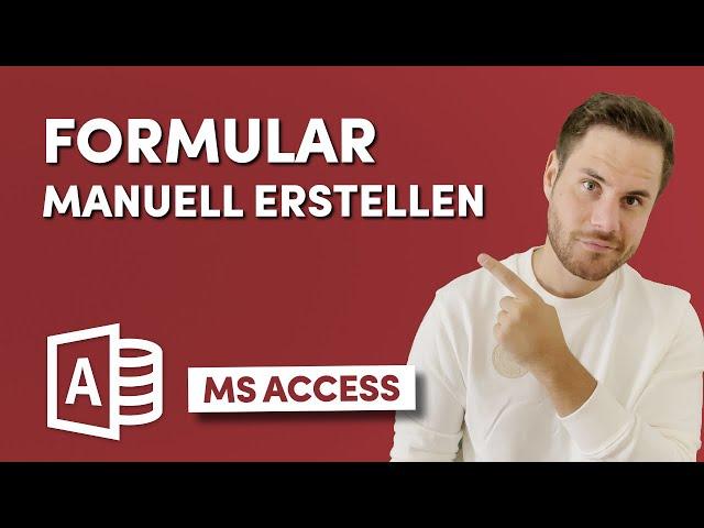 Formular manuell erstellen in Microsoft Access