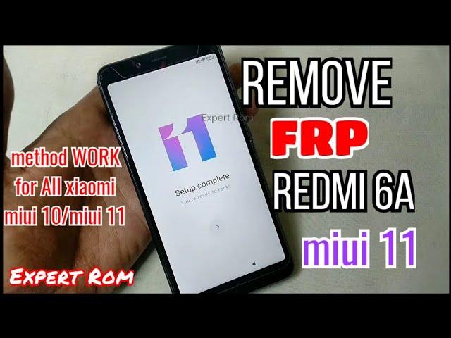 Xiaomi Redmi 6A Miui 11 Bypass FRP | Remove Google Account | Work all redmi miui 10/miui 11