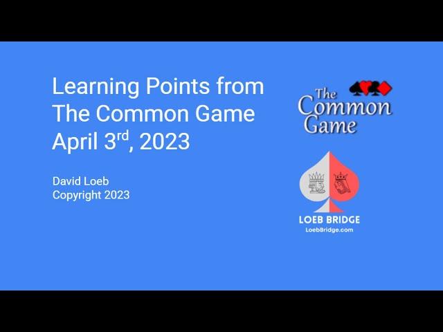 Learning Points from The Common Game, 4/3/23