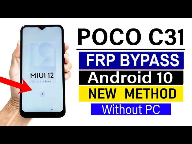 Poco C31 : Remove Google Account/ FRP Unlock | ANDROID 10 - without pc