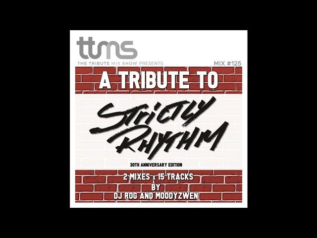 125 - A Tribute To Strictly Rhythm - Part A mixed by DJ ROG