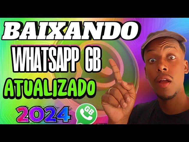 COMO BAIXAR E INSTALAR O WHATSAPP GB ATUALIZADO 2024