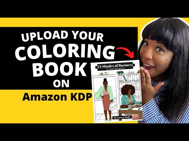 How to Upload your Coloring book on KDP in 2023 (The ONLY video You Need to Watch.)