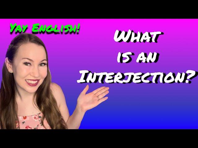 Parts of Speech: What is an Interjection?