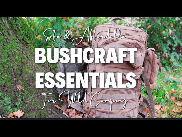 Wild Camping Safely on a Budget | Bushcraft Essentials