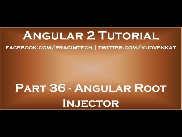 Angular root injector